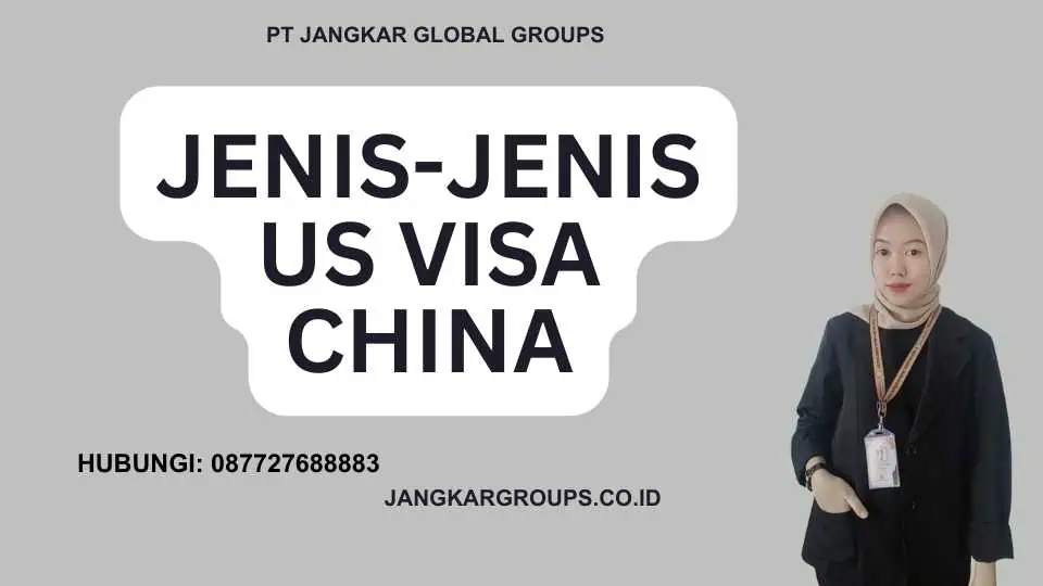 Jenis-Jenis US Visa China