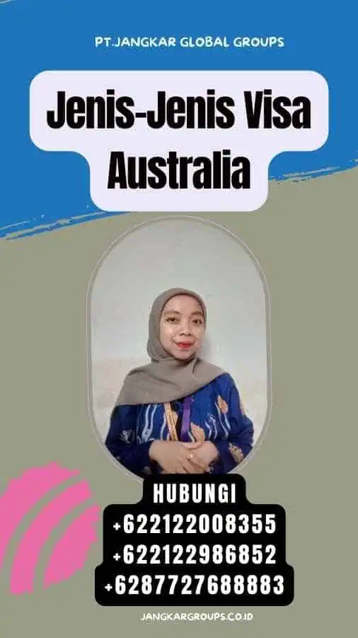 Jenis-Jenis Visa Australia