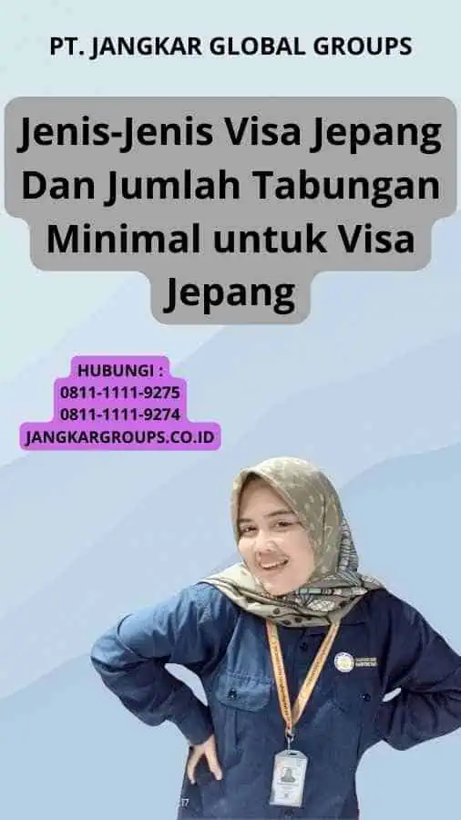 Jenis-Jenis Visa Jepang Dan Jumlah Tabungan Minimal untuk Visa Jepang