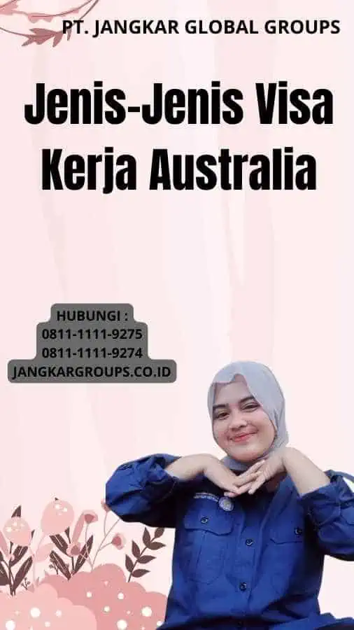 Jenis-Jenis Visa Kerja Australia