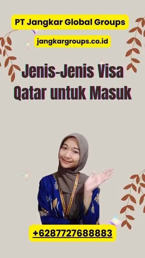 Jenis-Jenis Visa Qatar untuk Masuk