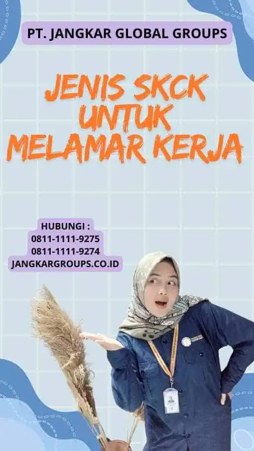 Jenis SKCK Untuk Melamar Kerja