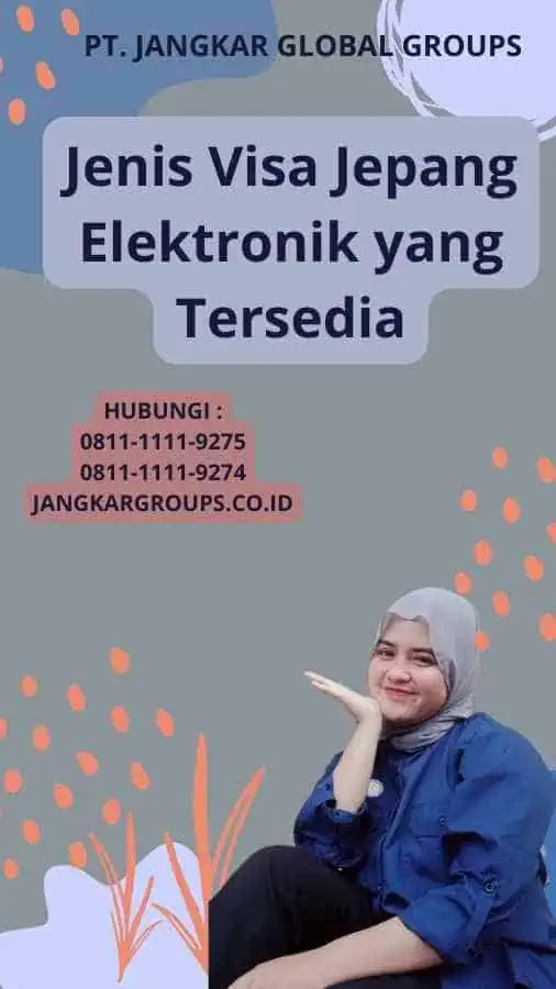 Jenis Visa Jepang Elektronik yang Tersedia