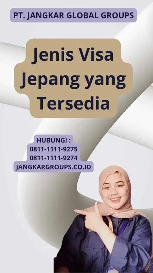 Jenis Visa Jepang yang Tersedia