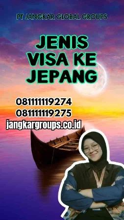 Jenis Syarat Membuat Visa Ke Japan