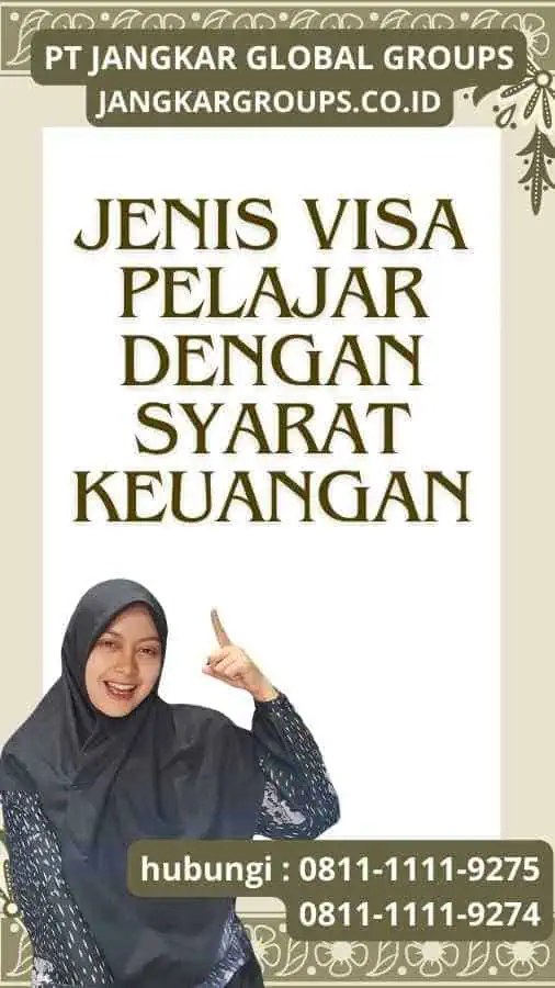 Jenis Visa Pelajar Dengan Syarat Keuangan