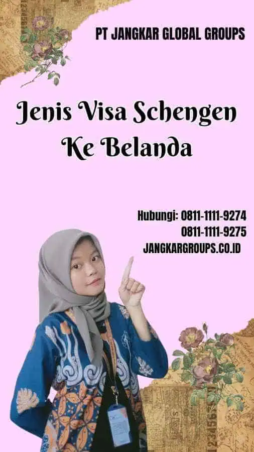 Jenis Visa Schengen Ke Belanda