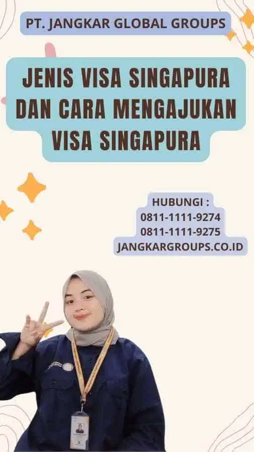 Jenis Visa Singapura Dan Cara Mengajukan Visa Singapura