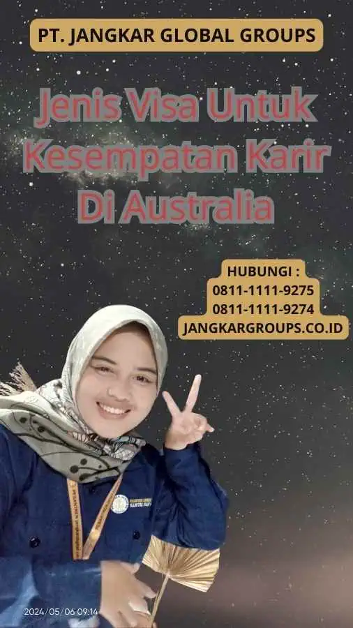 Jenis Visa Untuk Kesempatan Karir Di Australia