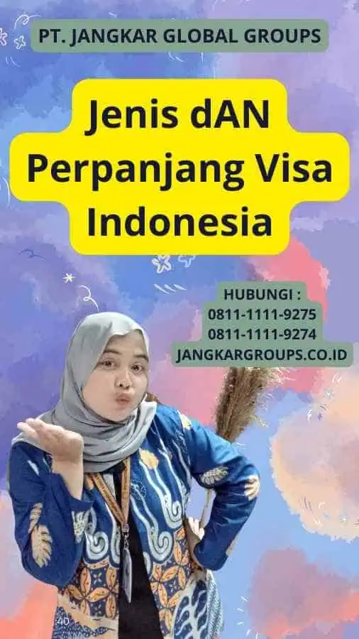 Jenis dAN Perpanjang Visa Indonesia