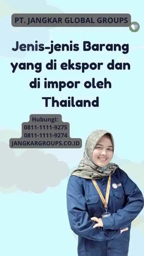 Jenis-jenis Barang yang di ekspor dan di impor oleh Thailand