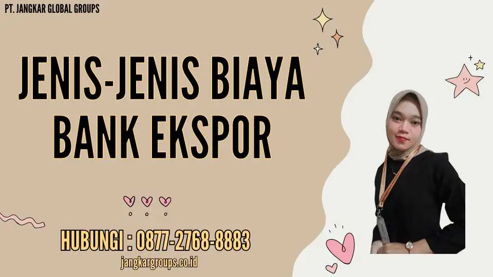 Jenis-jenis Biaya Bank Ekspor