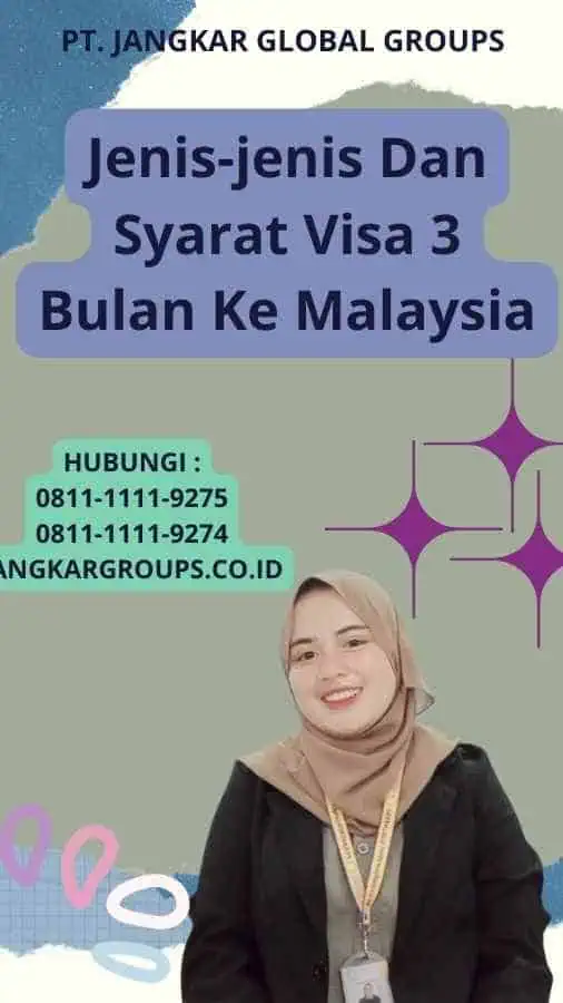 Jenis-jenis Dan Syarat Visa 3 Bulan Ke Malaysia