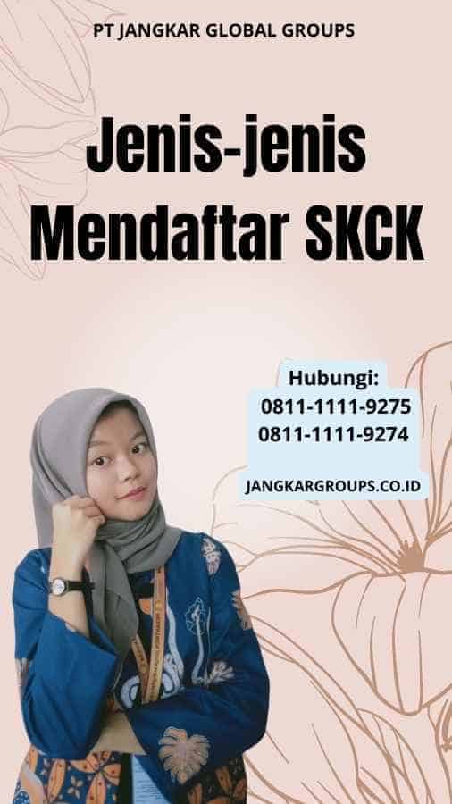 Jenis-jenis Mendaftar SKCK