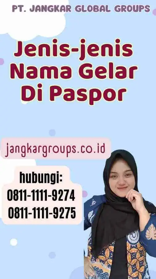 Jenis-jenis Nama Gelar Di Paspor