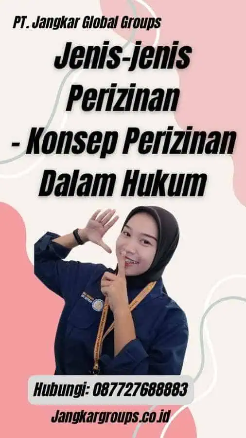 Jenis-jenis Perizinan - Konsep Perizinan Dalam Hukum