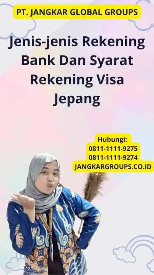 Jenis-jenis Rekening Bank Dan Syarat Rekening Visa Jepang