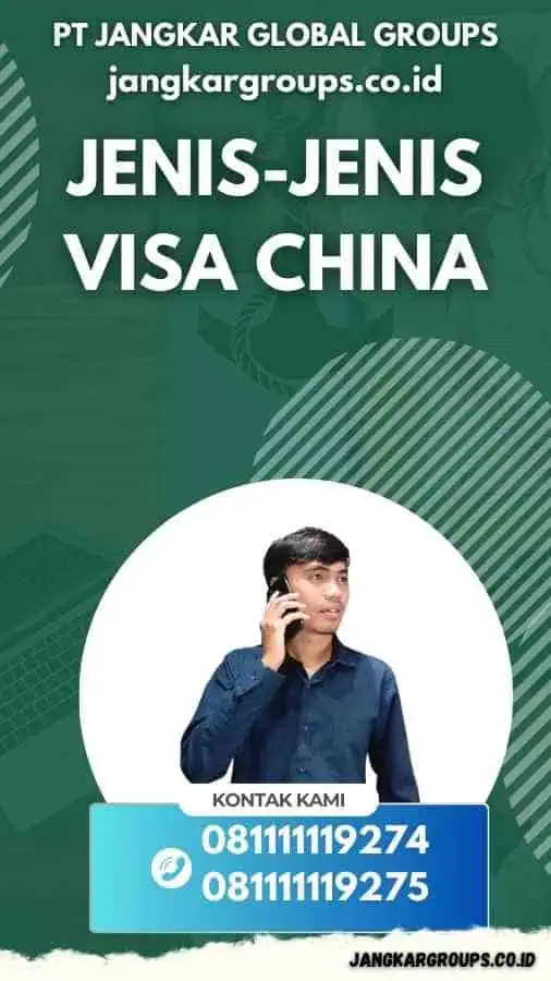 Jenis-jenis Visa China - Informasi Visa China