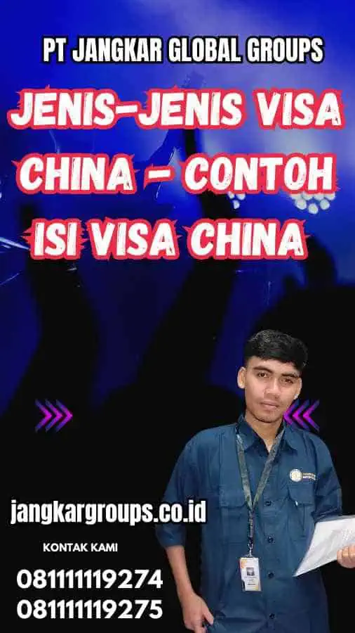 Jenis-jenis Visa China - Contoh Isi Visa China