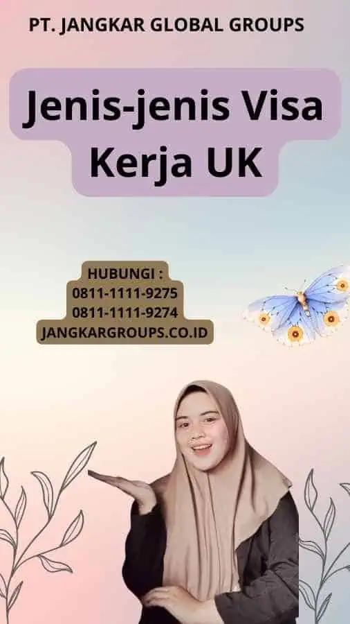 Jenis-jenis Visa Kerja UK