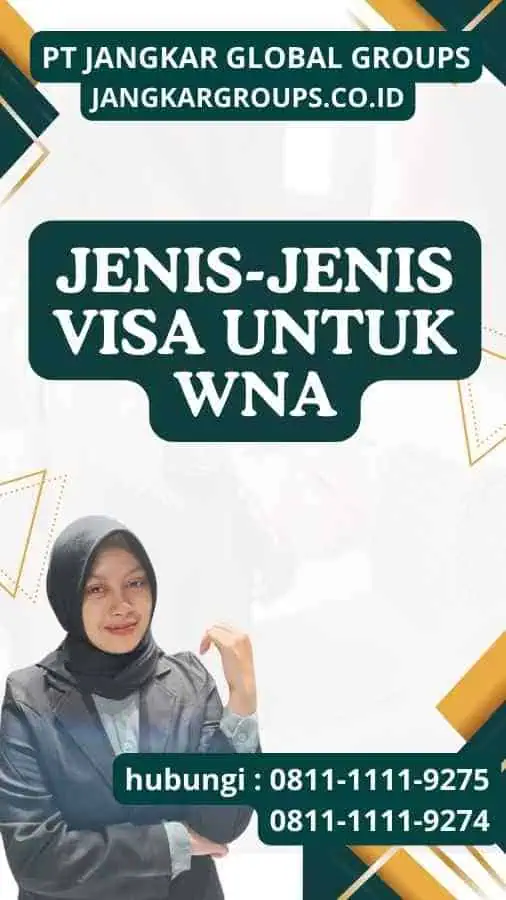 Jenis-jenis Visa Untuk WNA