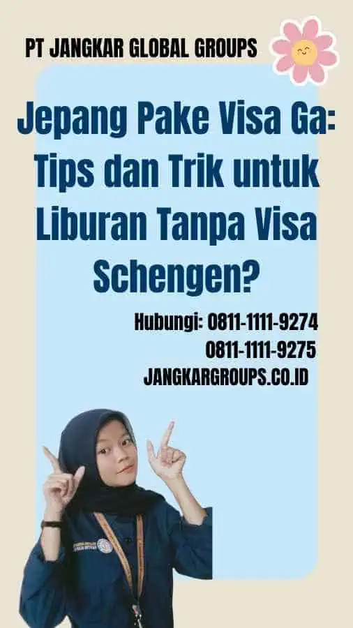 Jepang Pake Visa Ga Tips dan Trik untuk Liburan Tanpa Visa