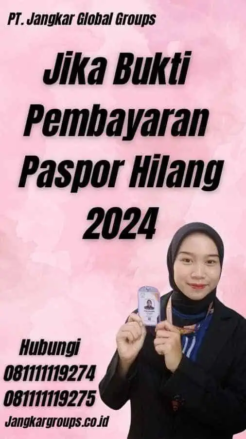 Jika Bukti Pembayaran Paspor Hilang 2024