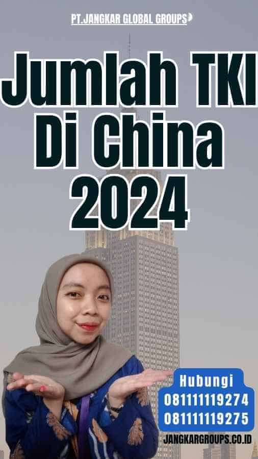 Jumlah TKI Di China 2024