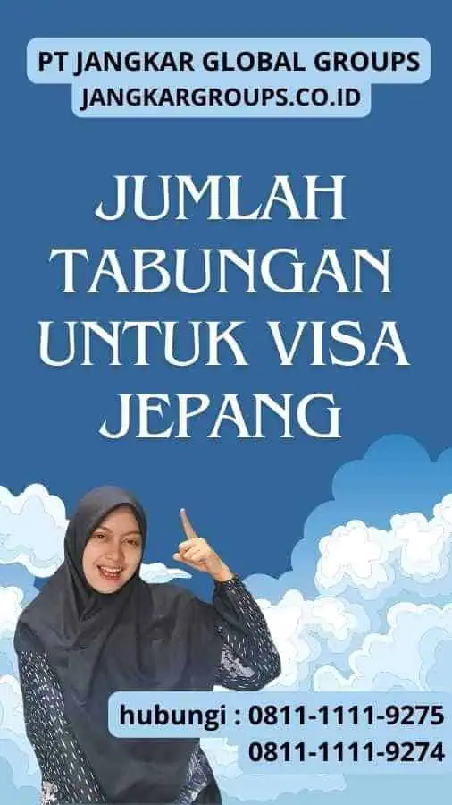 Jumlah Tabungan Untuk Visa Jepang