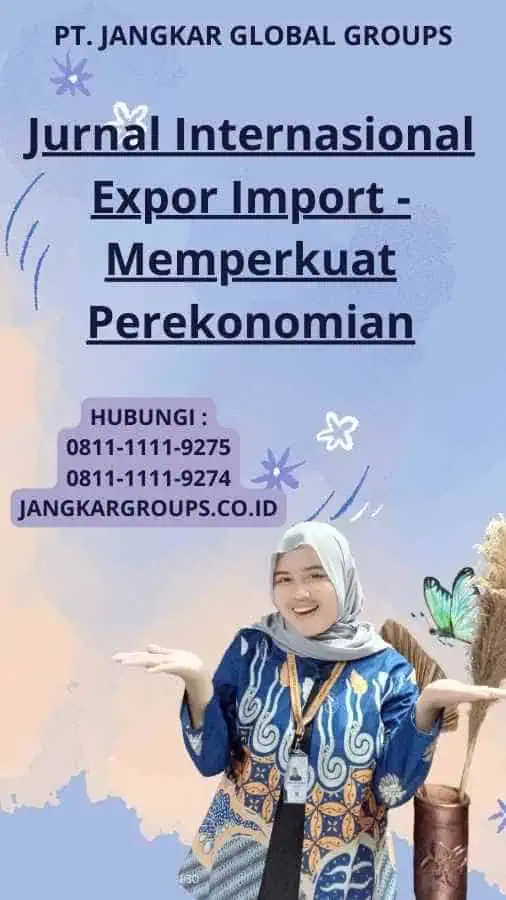 Jurnal Internasional Expor Import - Memperkuat Perekonomian