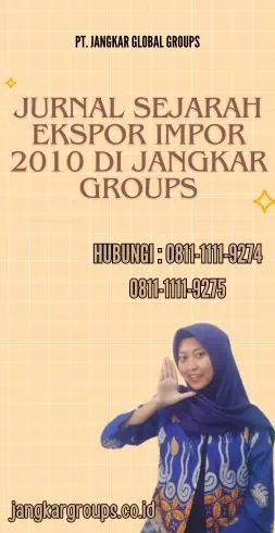 Jurnal Sejarah Ekspor Impor 2010 di Jangkar Groups