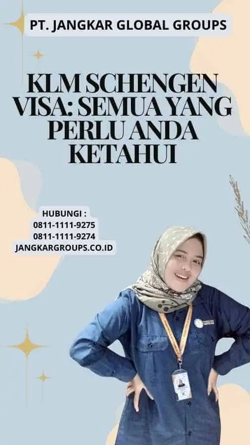 KLM Schengen Visa: Semua yang Perlu Anda Ketahui