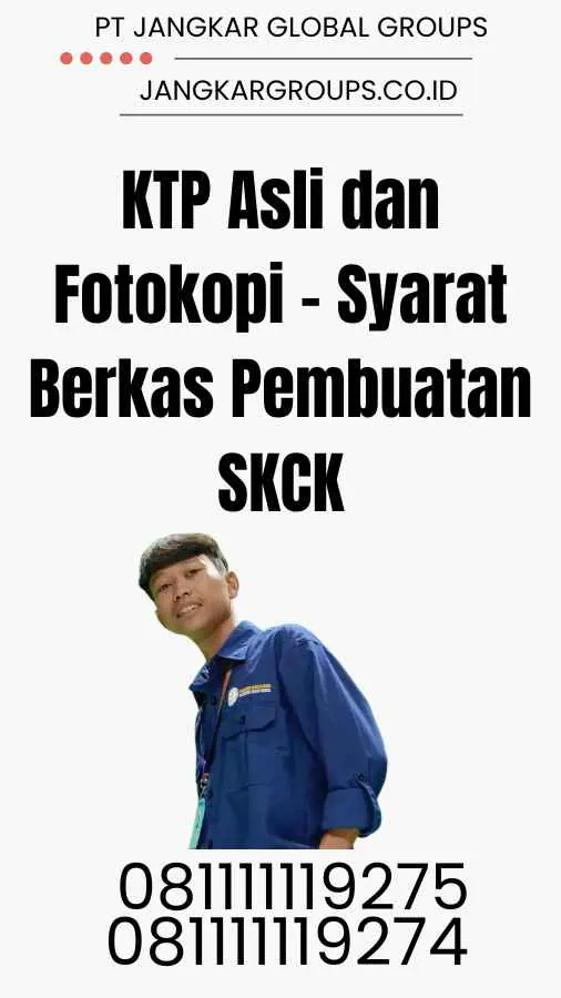 KTP Asli dan Fotokopi  - Syarat Berkas Pembuatan SKCK