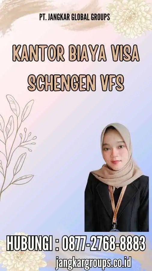 Kantor Biaya Visa Schengen VFS