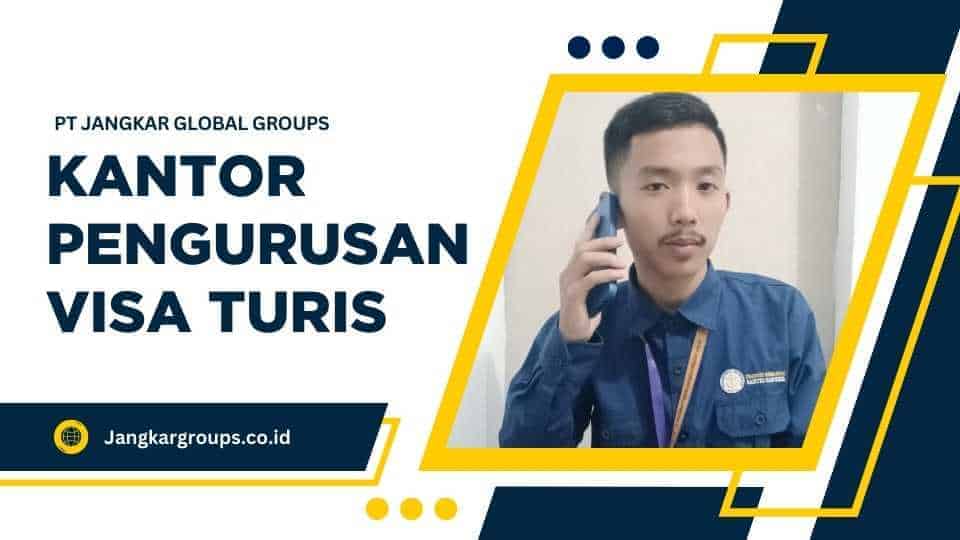 Kantor Pengurusan Visa Turis