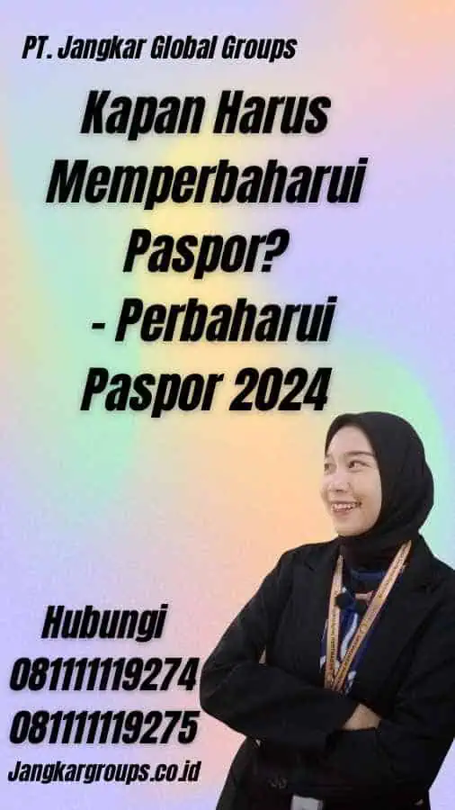 Kapan Harus Memperbaharui Paspor? - Perbaharui Paspor 2024