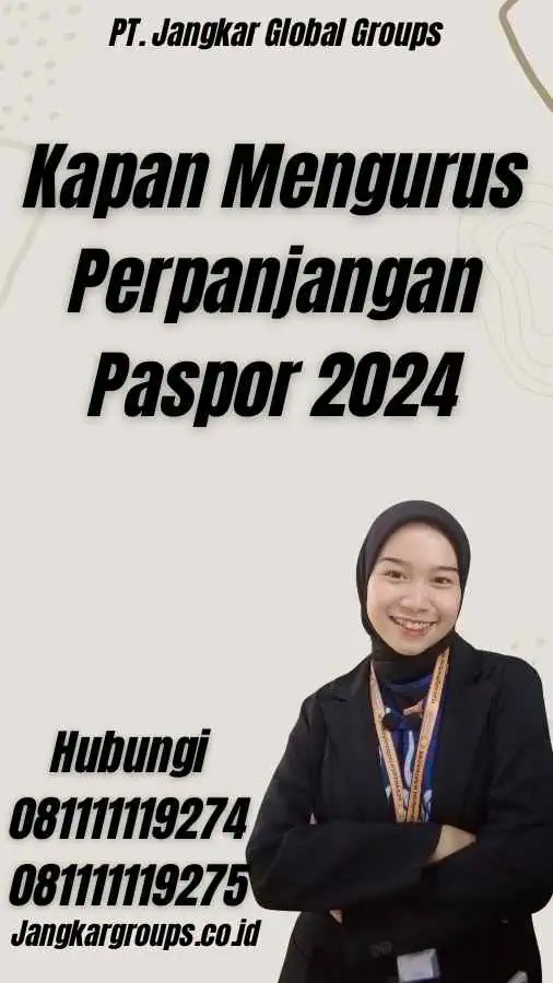 Kapan Mengurus Perpanjangan Paspor 2024