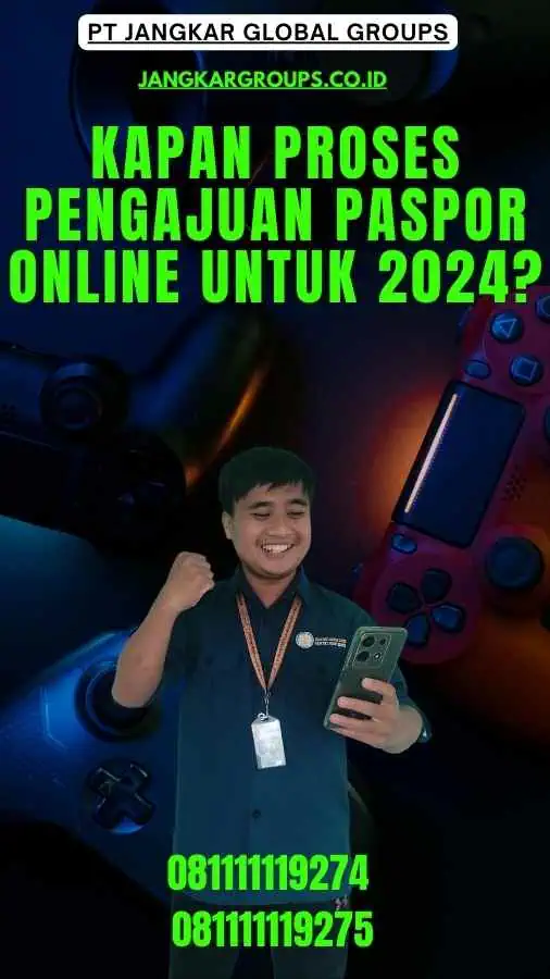 Kapan Proses Pengajuan Paspor Online Untuk 2024?