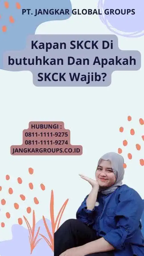 Kapan SKCK Di butuhkan Dan Apakah SKCK Wajib?