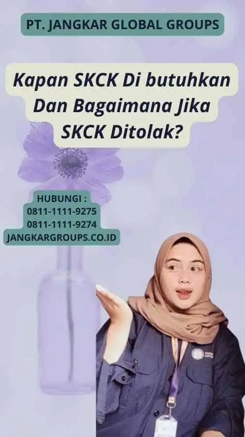 Kapan SKCK Di butuhkan Dan Bagaimana Jika SKCK Ditolak?