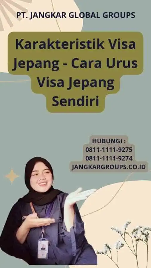 Karakteristik Visa Jepang - Cara Urus Visa Jepang Sendiri