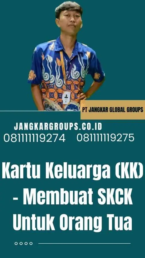 Kartu Keluarga (KK) - Membuat SKCK Untuk Orang Tua