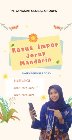 Kasus Impor Jeruk Mandarin