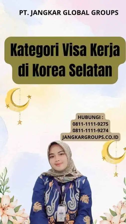 Kategori Visa Kerja di Korea Selatan