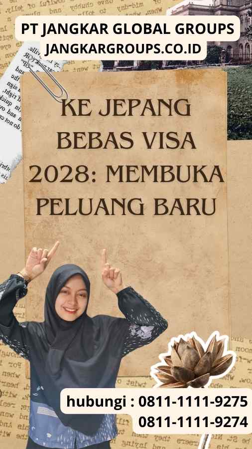 Ke Jepang Bebas Visa 2028 Membuka Peluang Baru