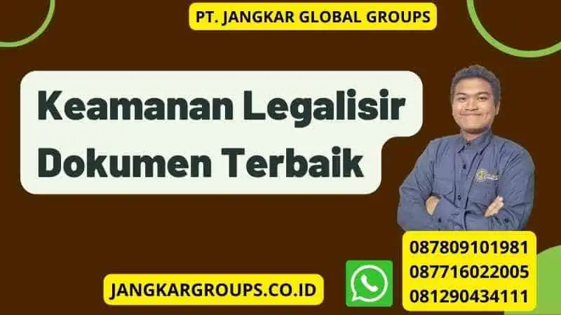 Keamanan Legalisir Dokumen Terbaik