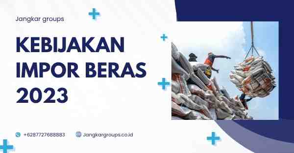 Kebijakan Impor Beras 2023