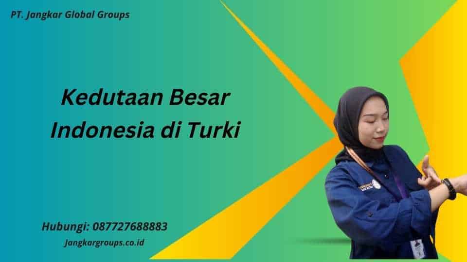 Kedutaan Besar Indonesia di Turki