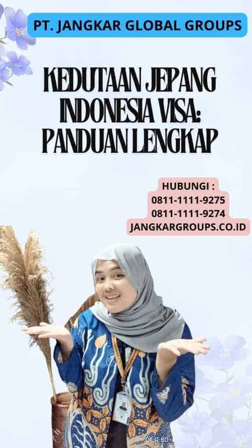 Kedutaan Jepang Indonesia Visa: Panduan Lengkap