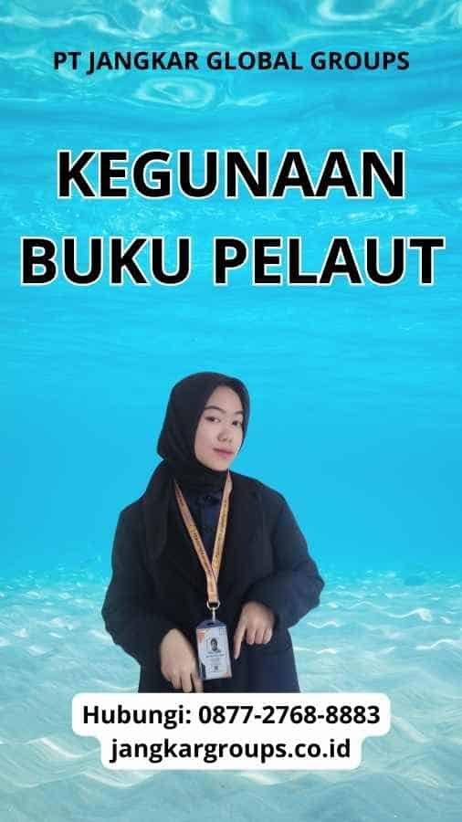 Kegunaan Buku Pelaut